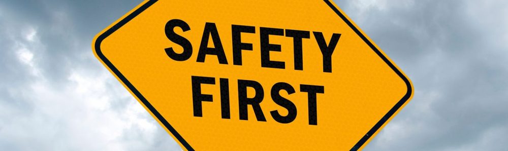 Safety First